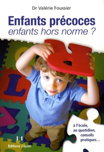 Enfants precoces, enfants hors normes ?