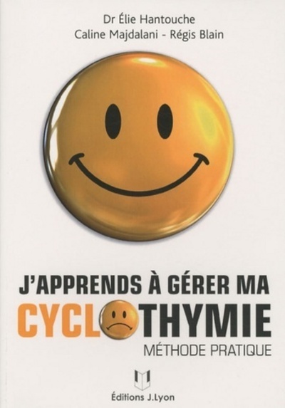 J'apprends a gerer ma cyclothymie