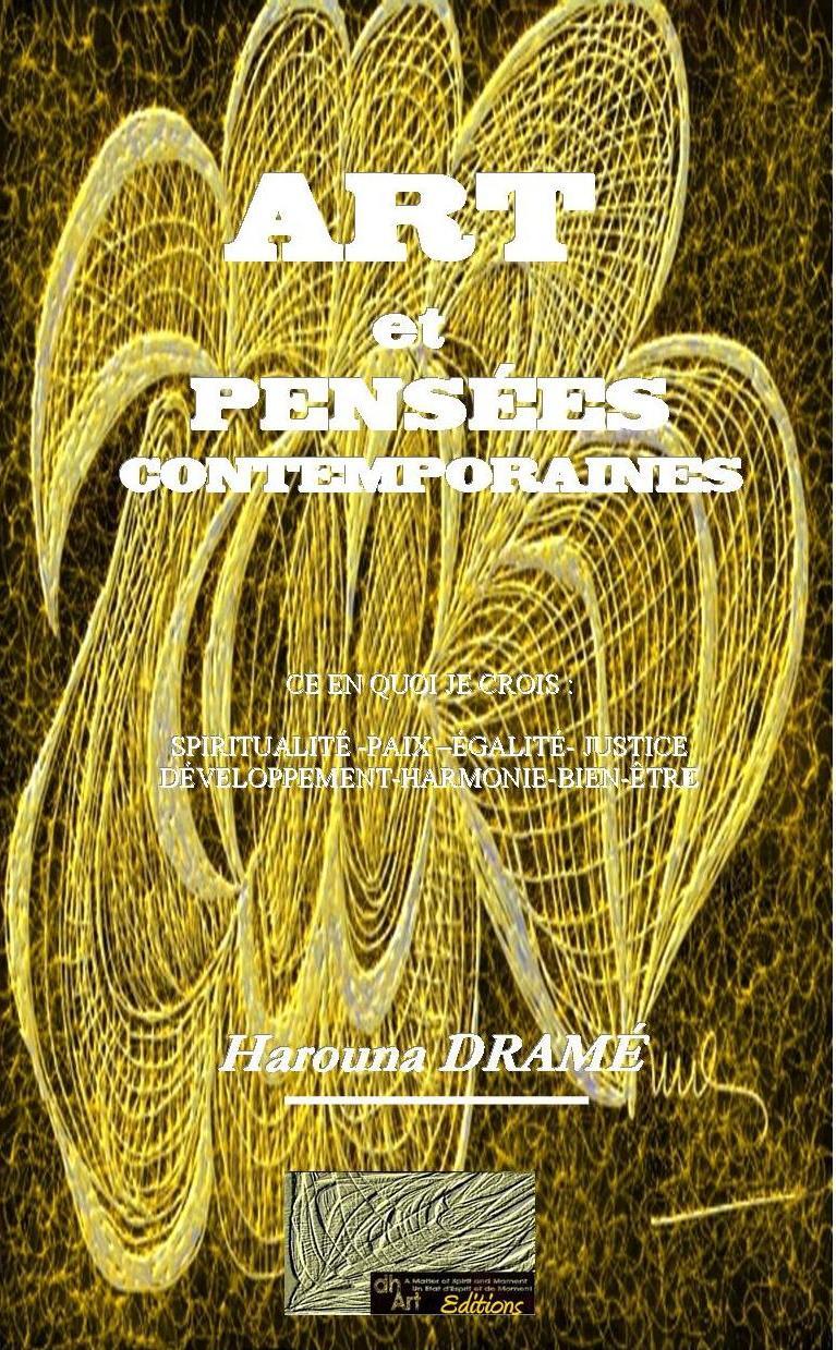 Art et pensées contemporaines : ce en quoi je crois