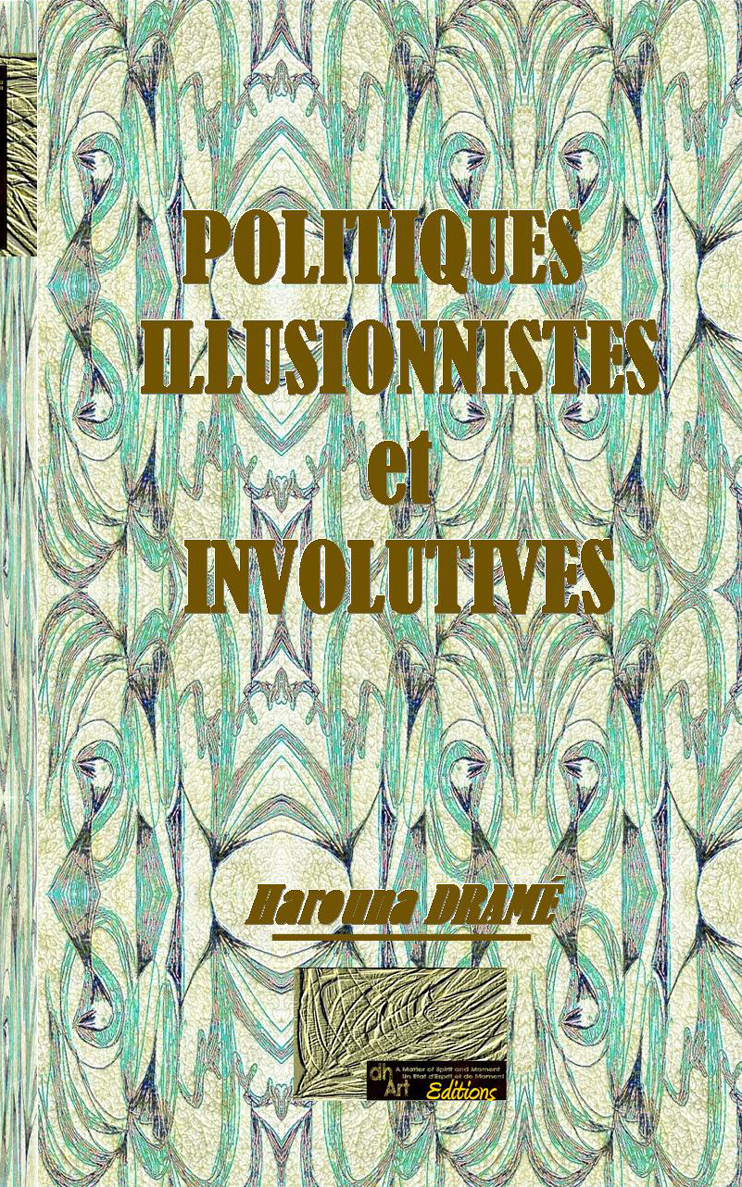 Politiques illusionnistes et involutives