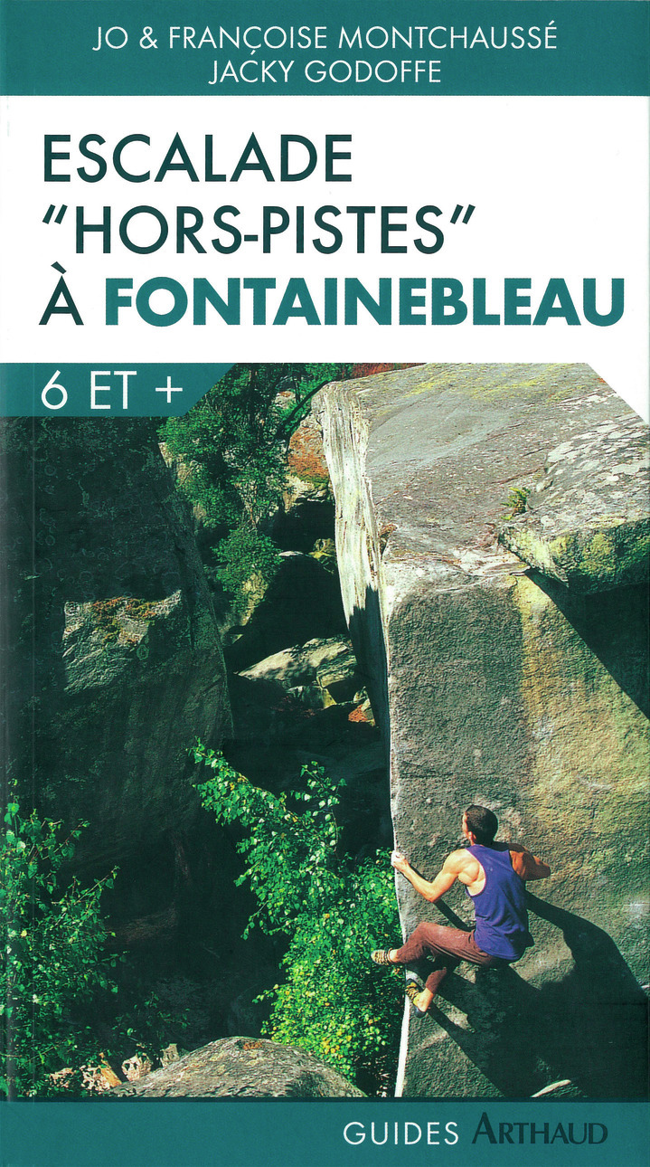 Escalade “hors pistes” à Fontainebleau