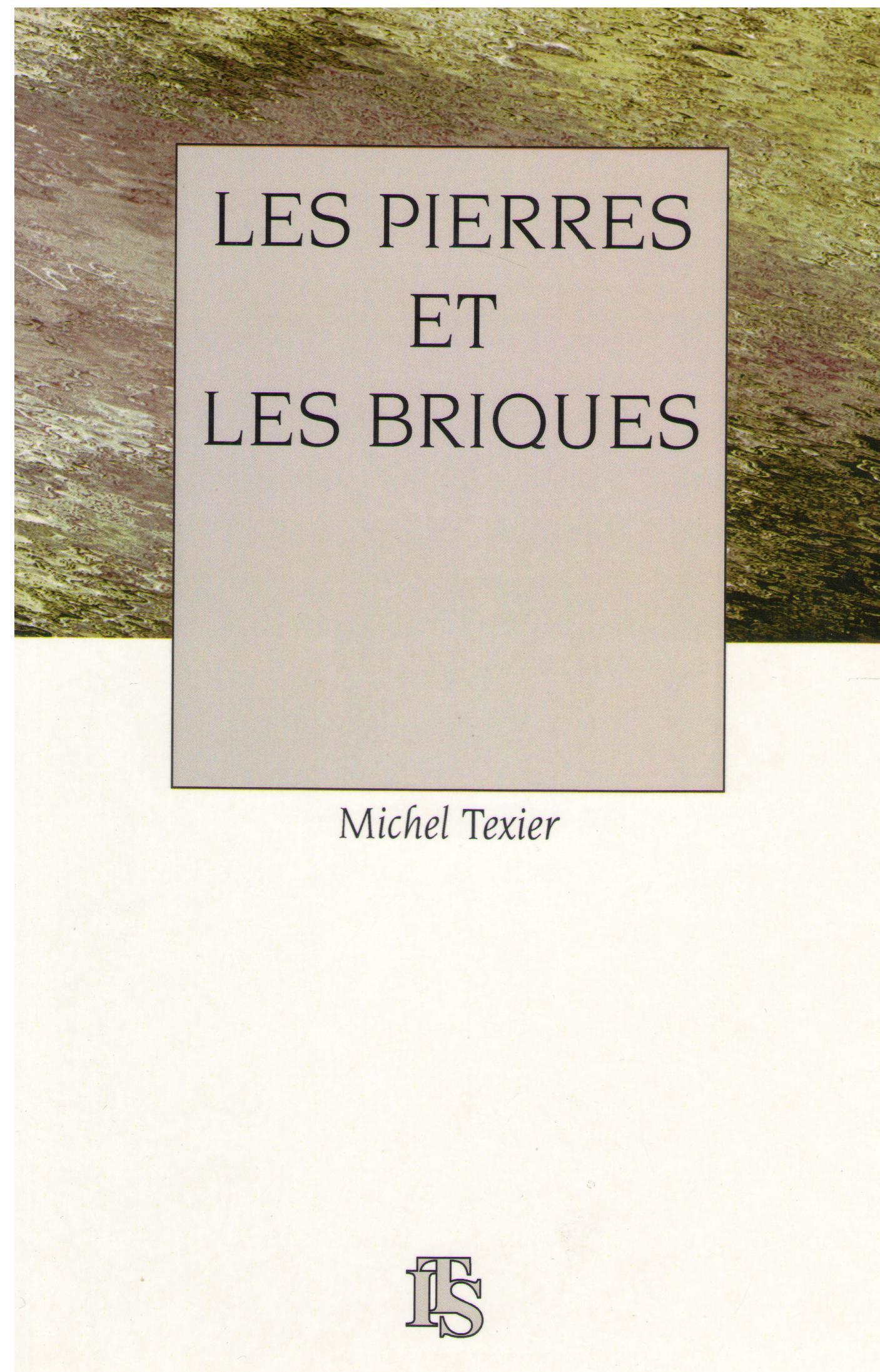 Les pierres et les briques