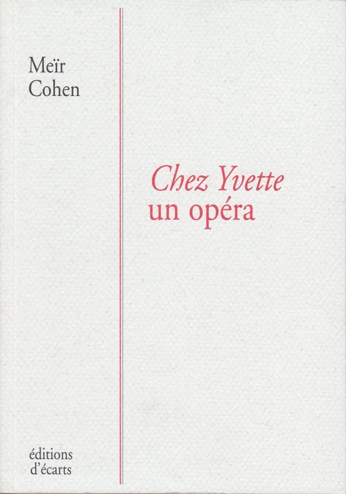 Chez Yvette un opéra