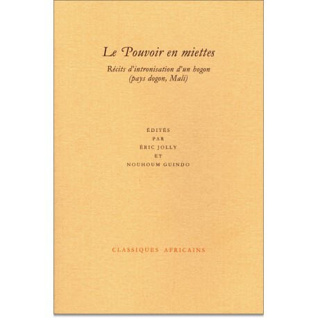Le pouvoir en miettes - récits d'intronisation d'un hogon, pays dogon, Mali