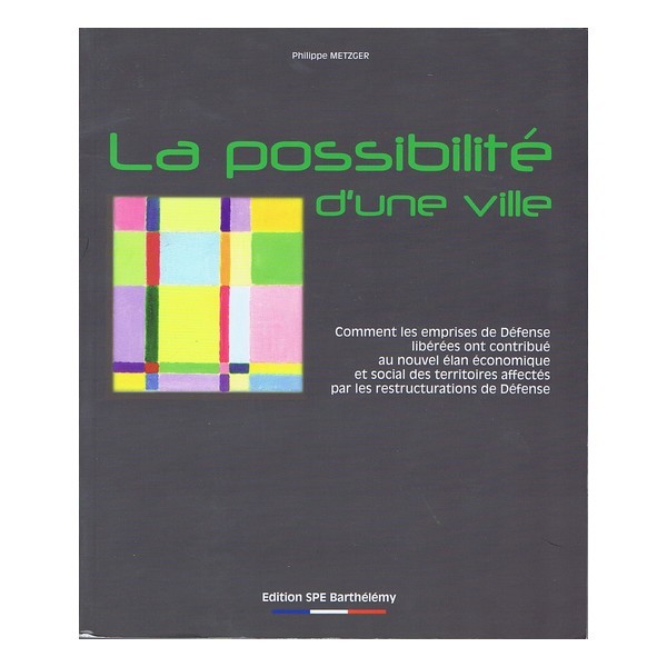 LA POSSIBILITE D'UNE VILLE
