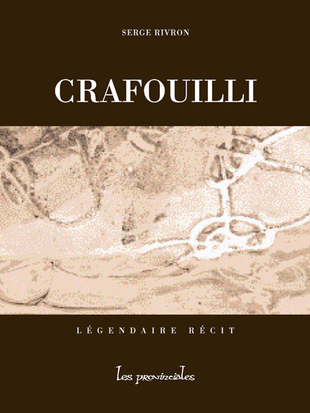 Crafouilli, légendaire récit