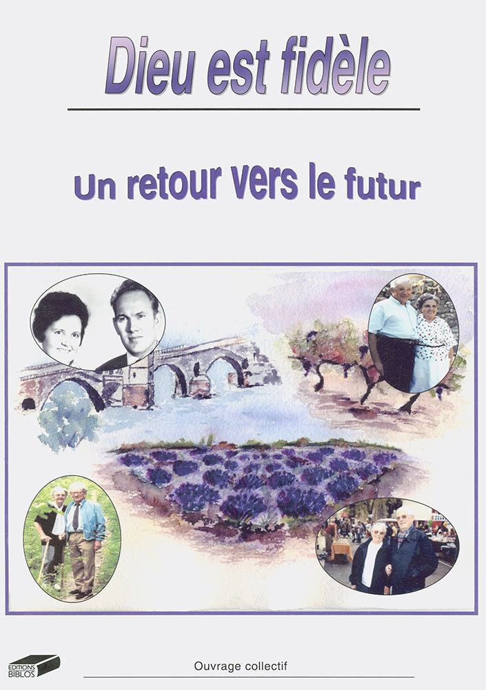 Dieu est fidèle. Un retour vers le futur