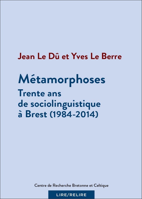 Métamorphoses - trente ans de sociolinguistique à Brest, 1984-2014
