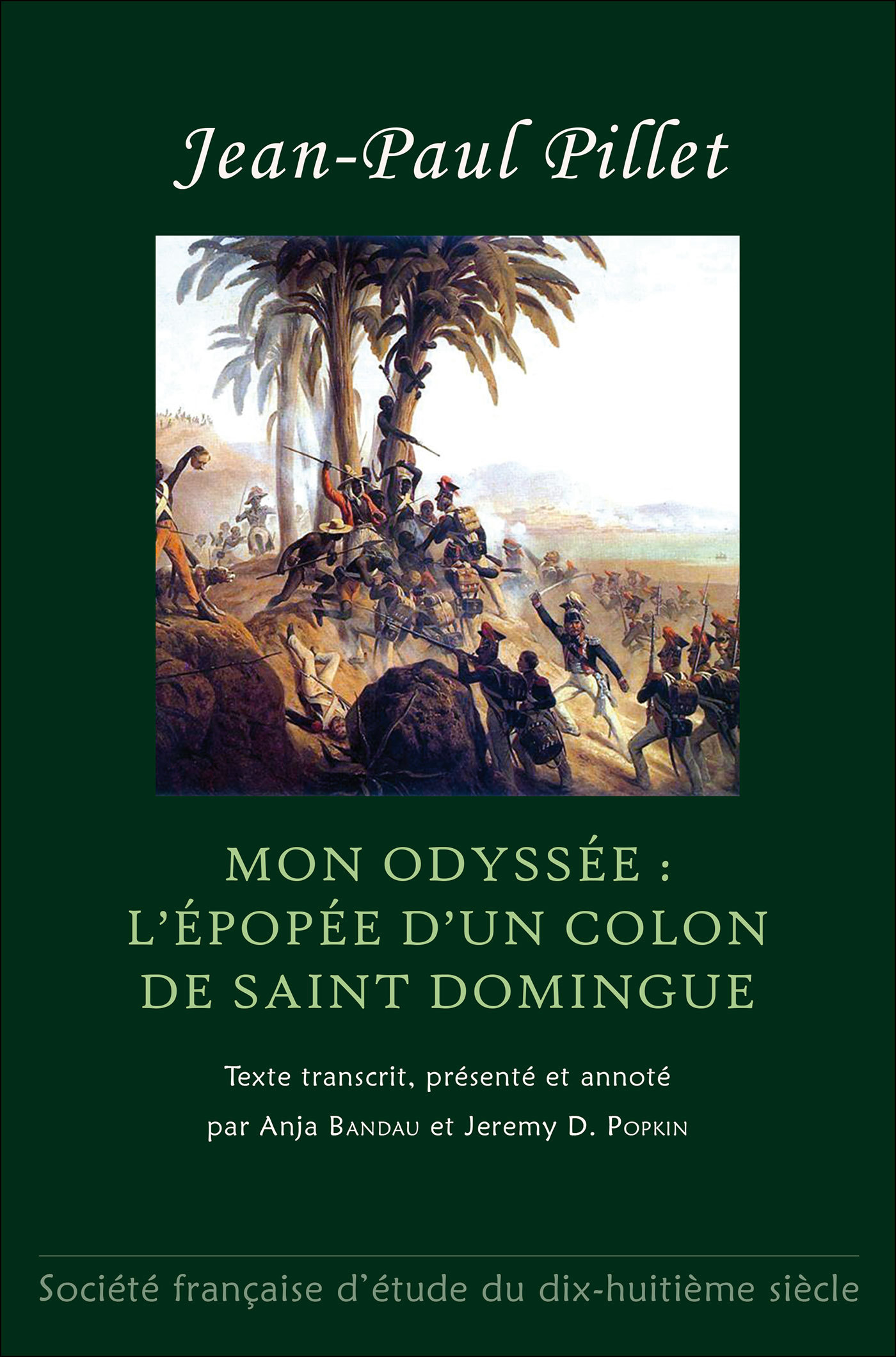 Mon Odyssée : l'Épopée d'un colon de Saint Domingue