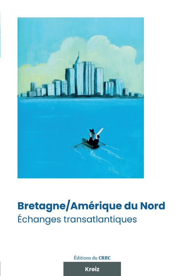 Bretagne-Amérique du Nord - échanges transatlantiques