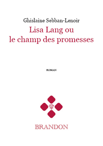 Lisa Lang ou le champ des promesses