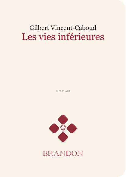 Les vies inférieures