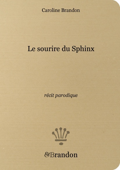Le sourire du Sphinx, récit parodique