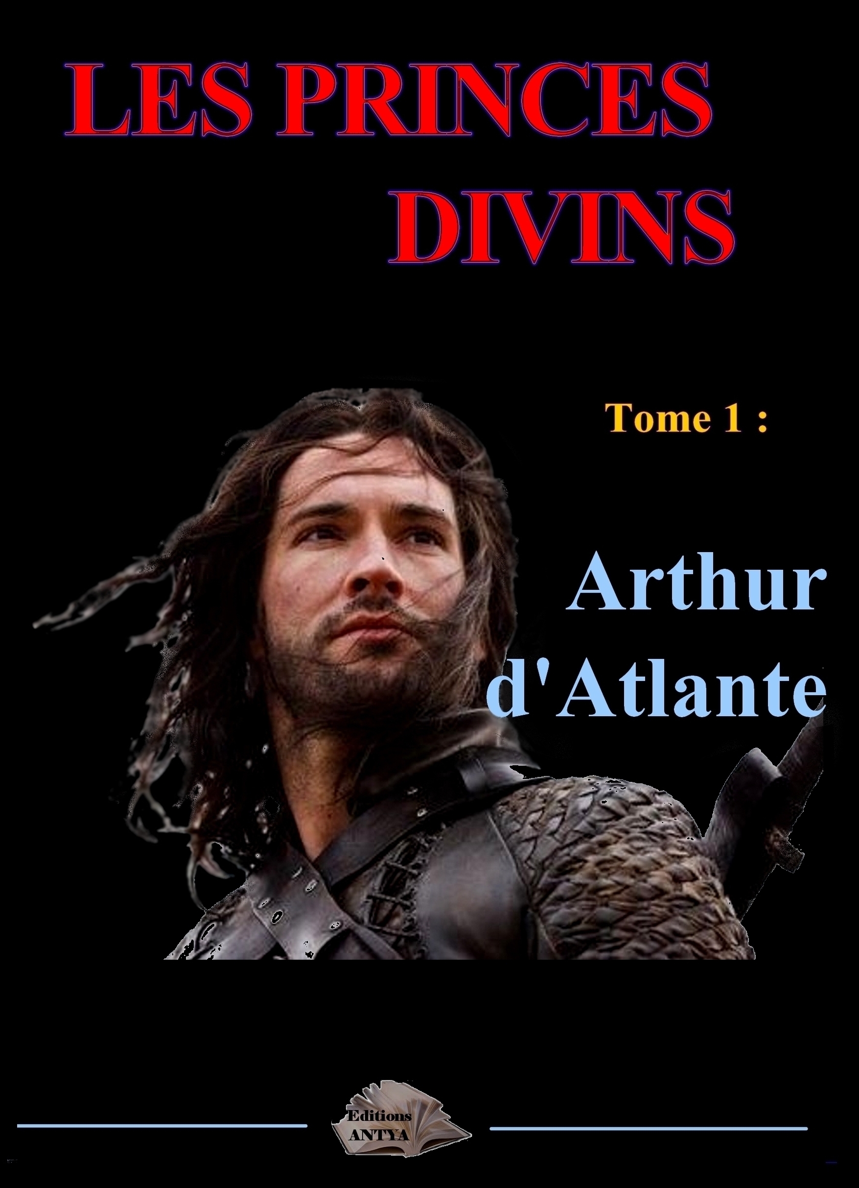 Les princes divins Arthur d'Atlante