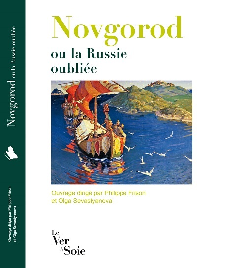 Novgorod ou la Russie oubliée