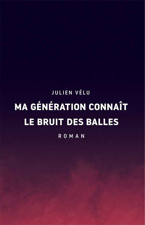 Ma génération connaît le bruit des balles