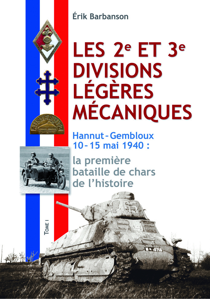 Les 2e et 3e divisions légères mécaniques - Tome 1