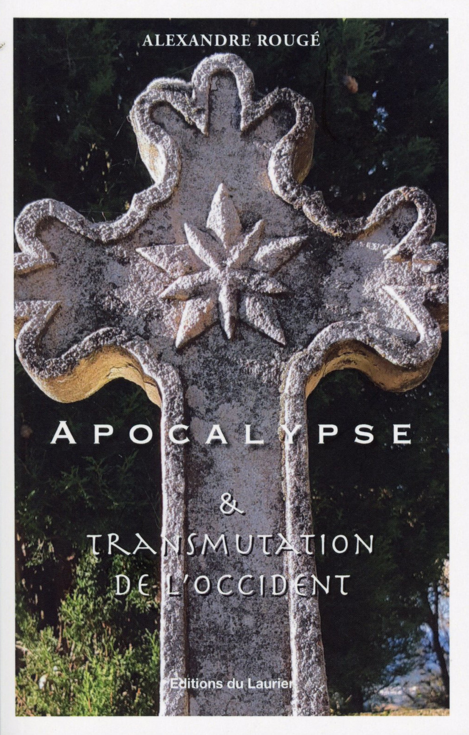 Apocalypse & Transmutation de l'Occident
