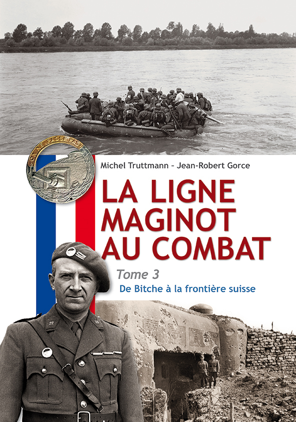 La ligne Maginot au combat - Tome 3
