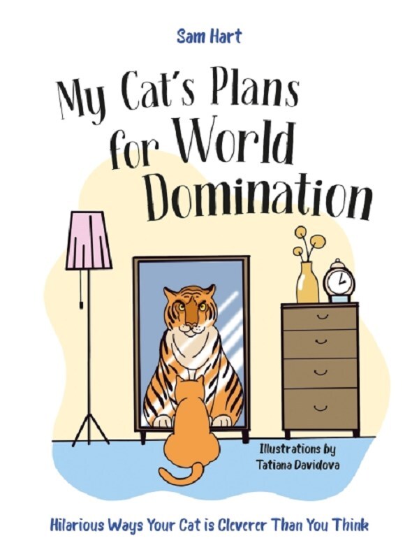 My Cat's Plans for World Domination