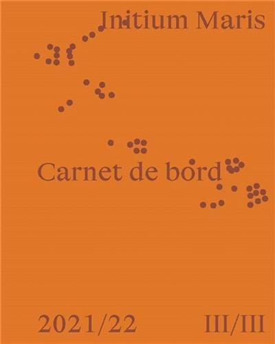 Nicolas Floc'h Initium Maris Carnet de bord 3 /franCais