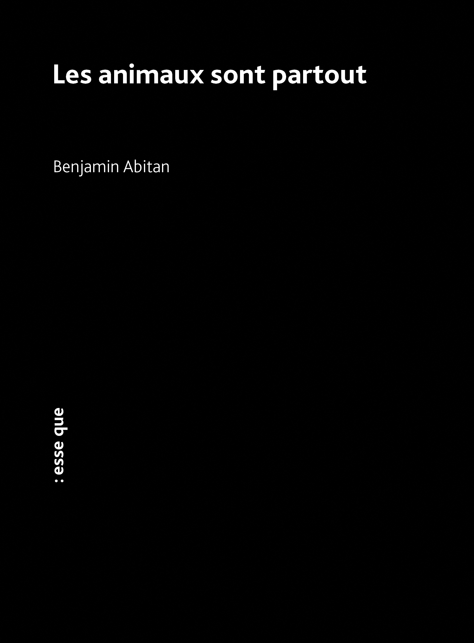 Les animaux sont partout