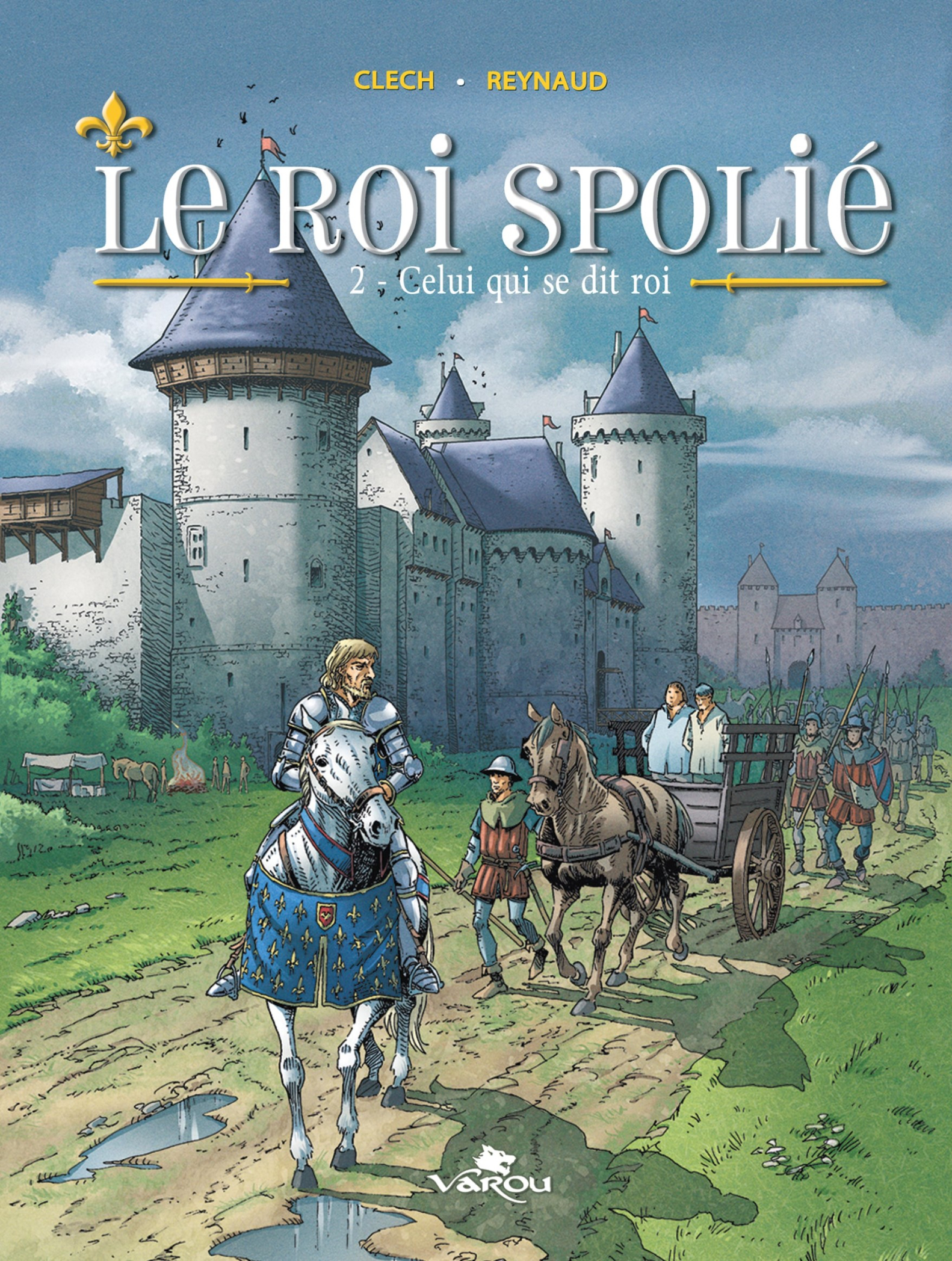 LE ROI SPOLIE : 2 - CELUI QUI SE DIT ROI