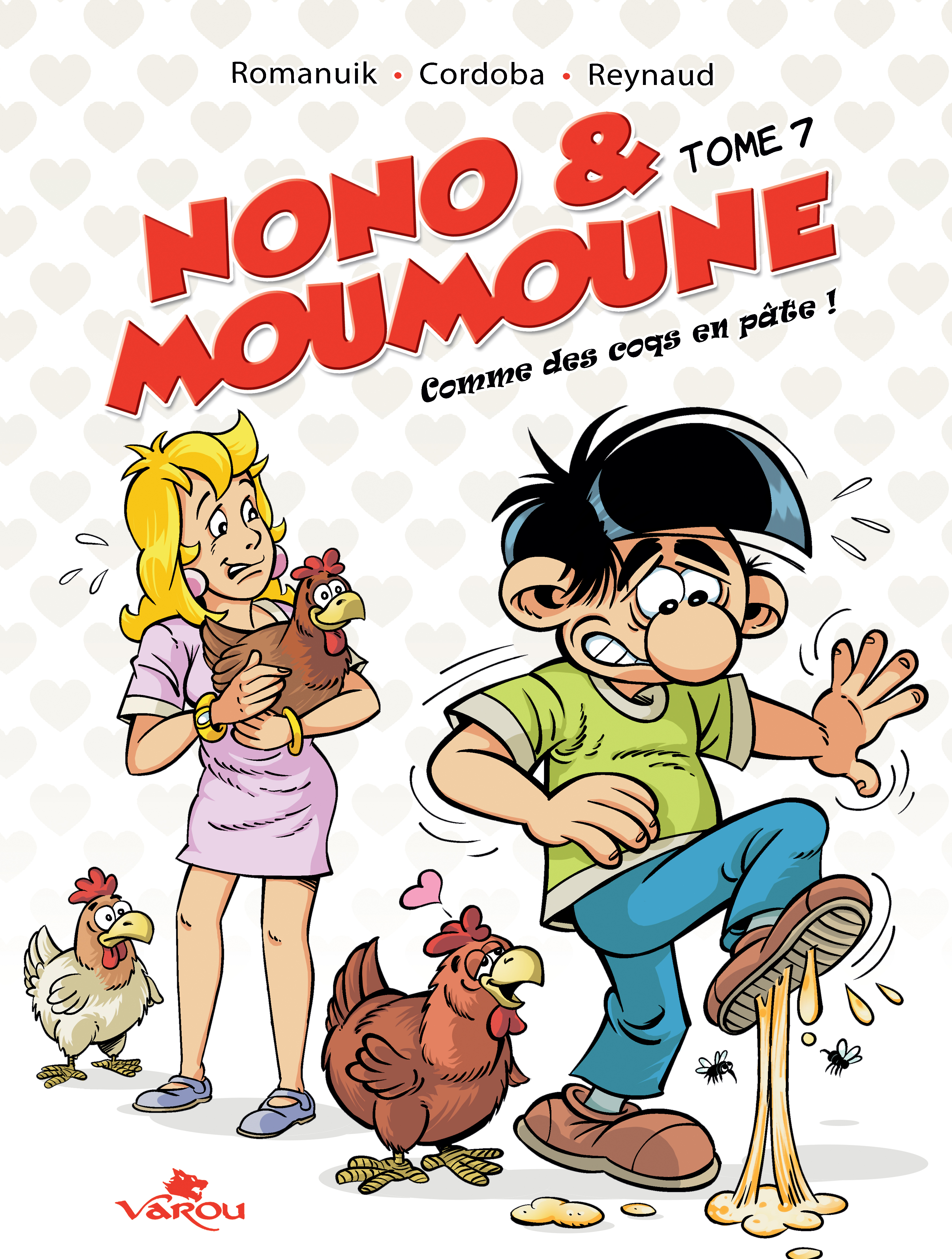 NONO & MOUMOUNE : TOME 7 - COMME DES COQS EN PATE !