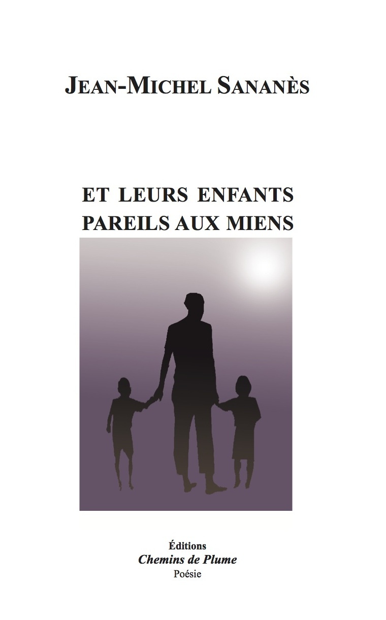 Et leurs enfants pareils aux miens