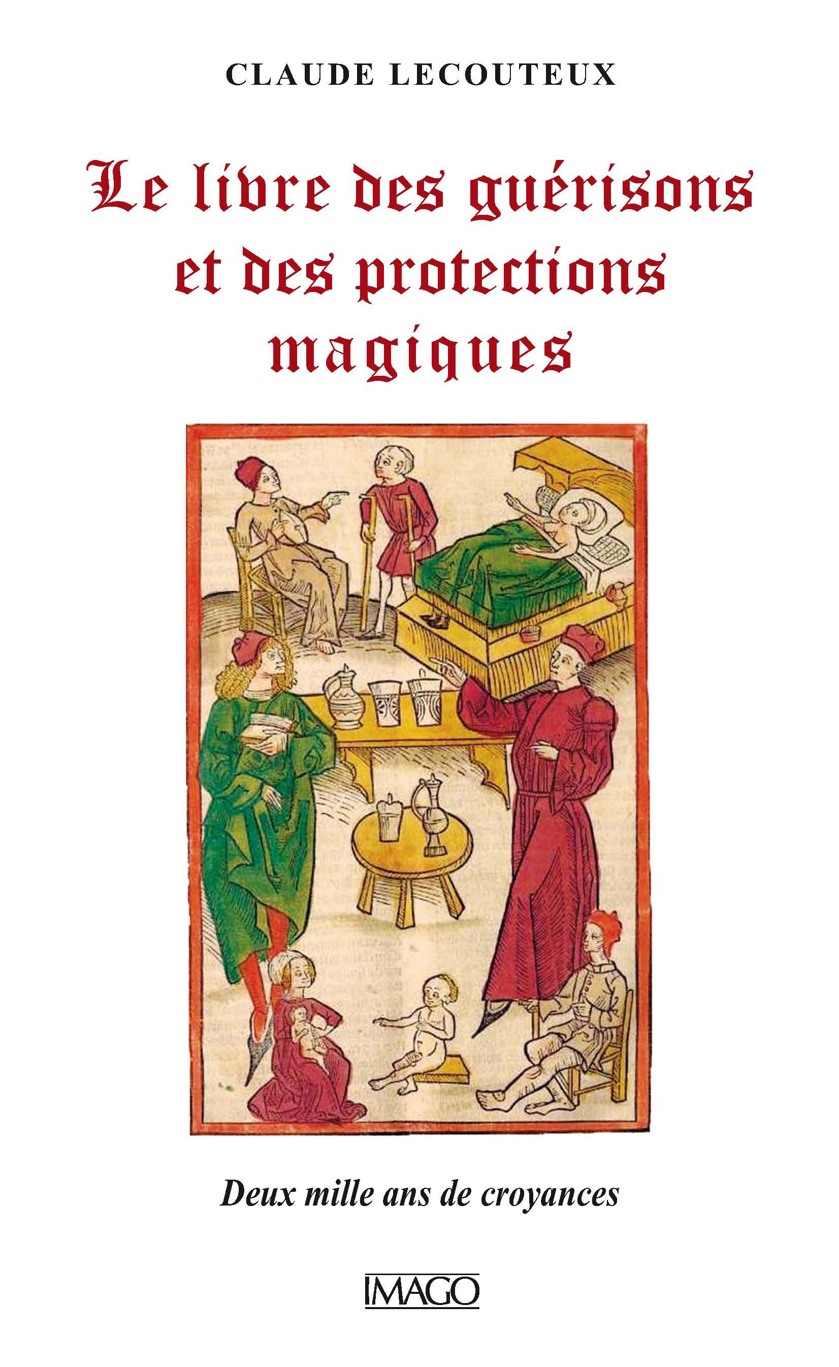 Le livre des guérisons et des protections magiques