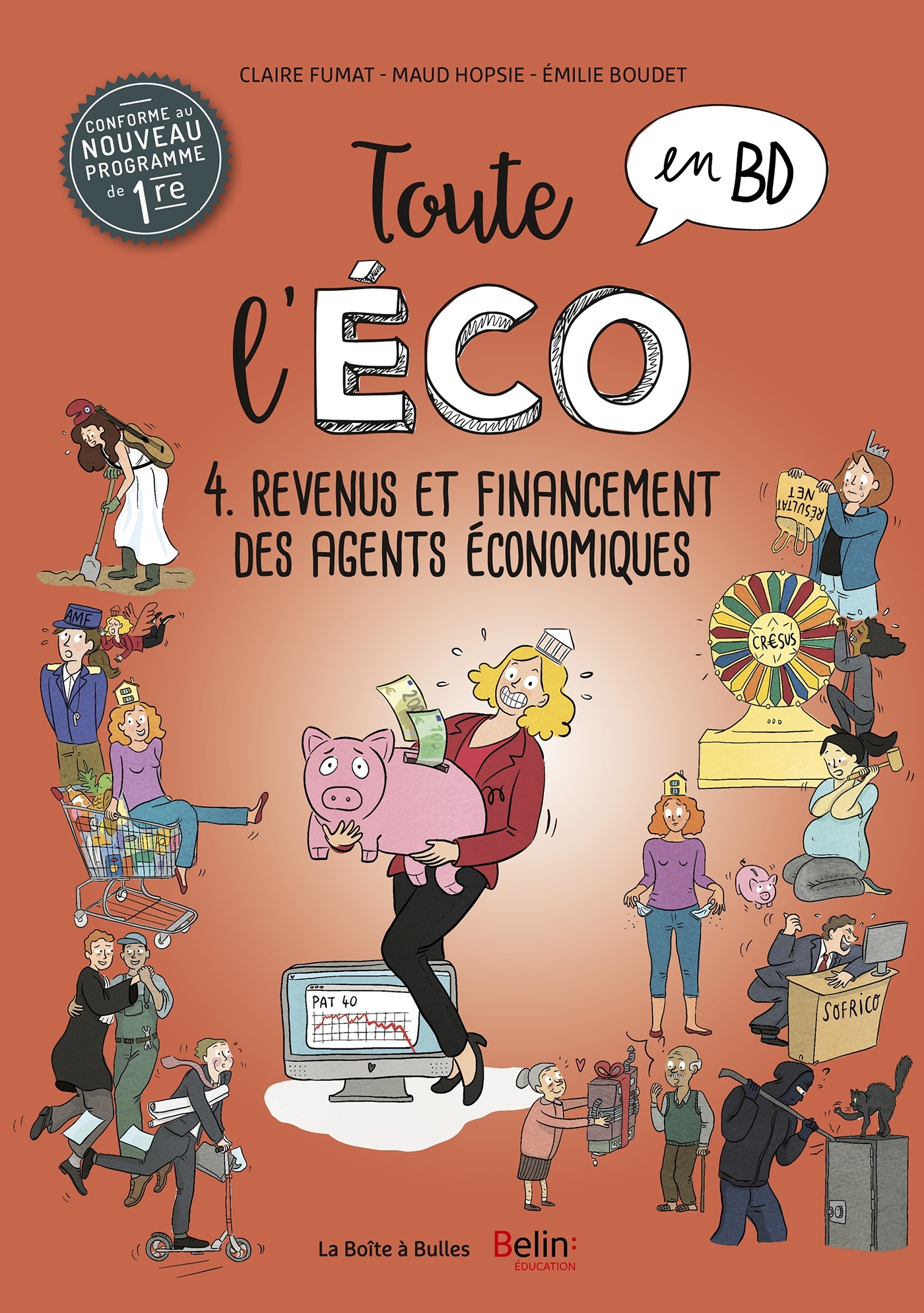 Toute l'éco en BD T4 : Revenus et financement des agents économiques