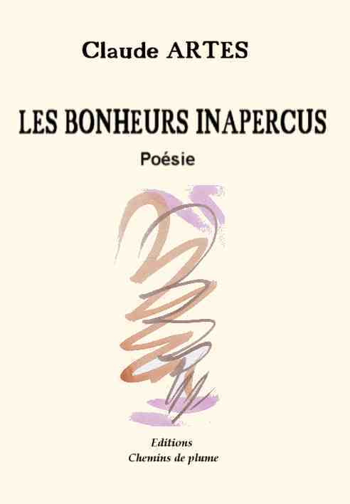 Les bonheurs inaperçus