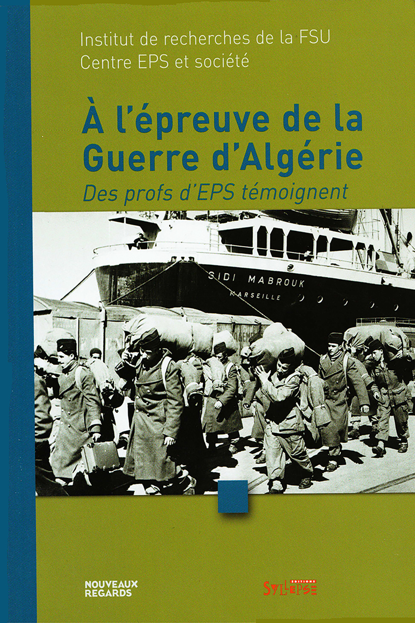 a l'epreuve de la guerre d'algerie