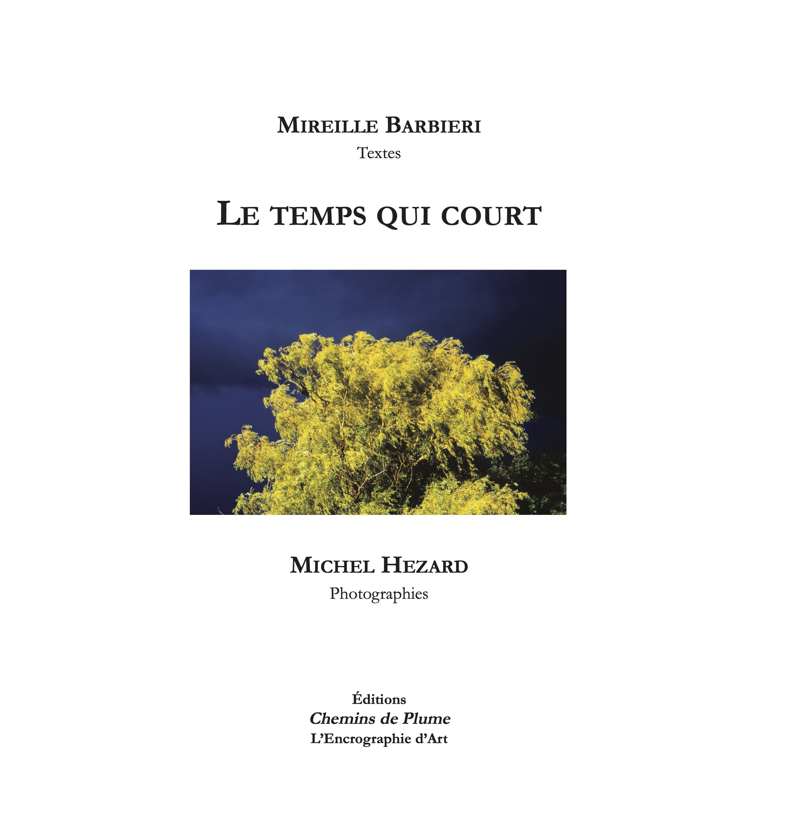 LE TEMPS QUI COURT