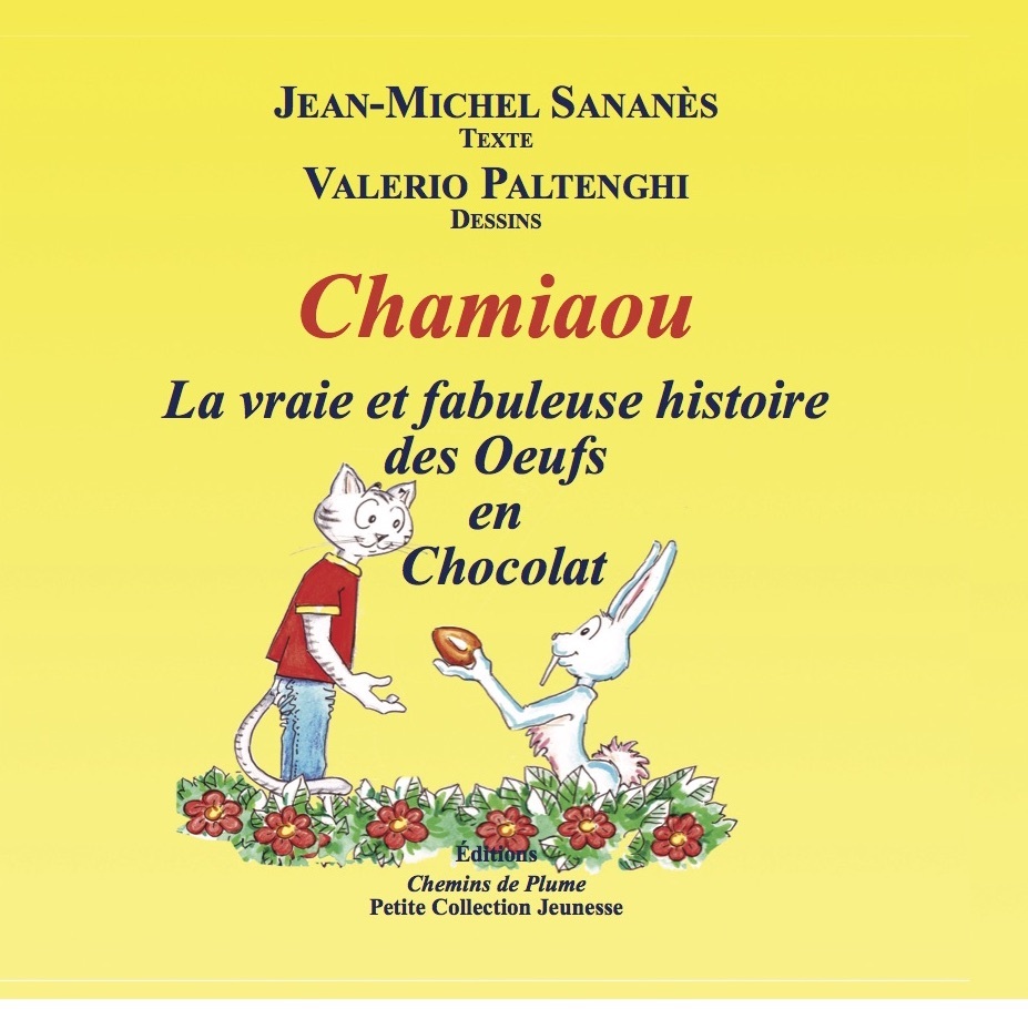 Chamiou, la fabuleuse histoire des oeufs en chocolat