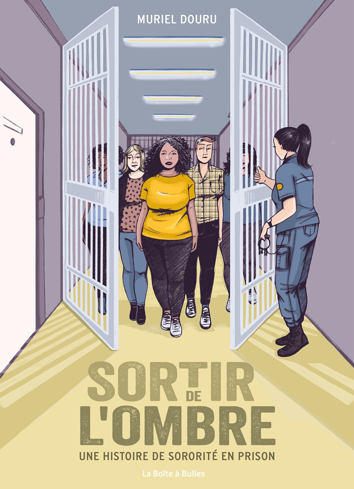 Sortir de l'ombre - Une histoire de sororité en prison