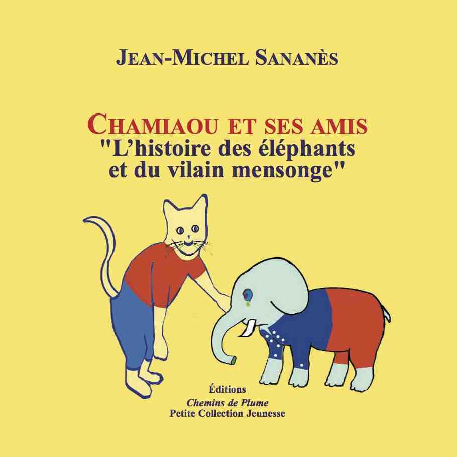 Chamiou "L'histoire des éléphants et du vilain mensonge"