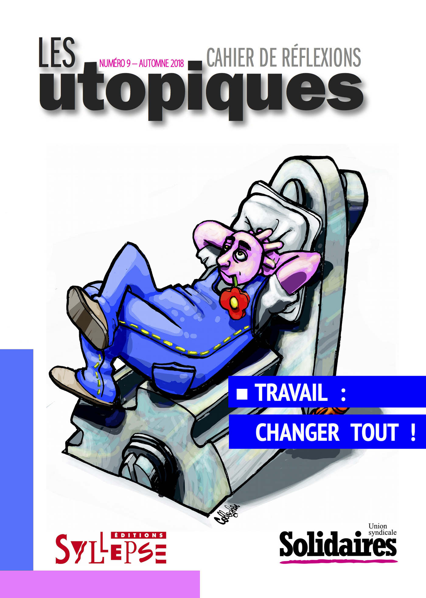 Travail: changer tout!