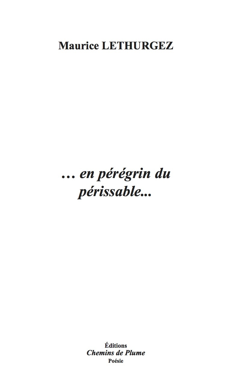 ... en pérégrin du périssable...