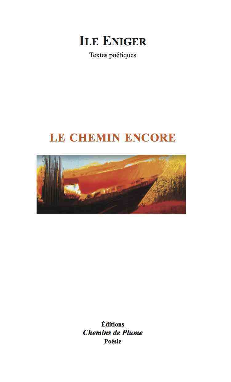 Le chemin encore