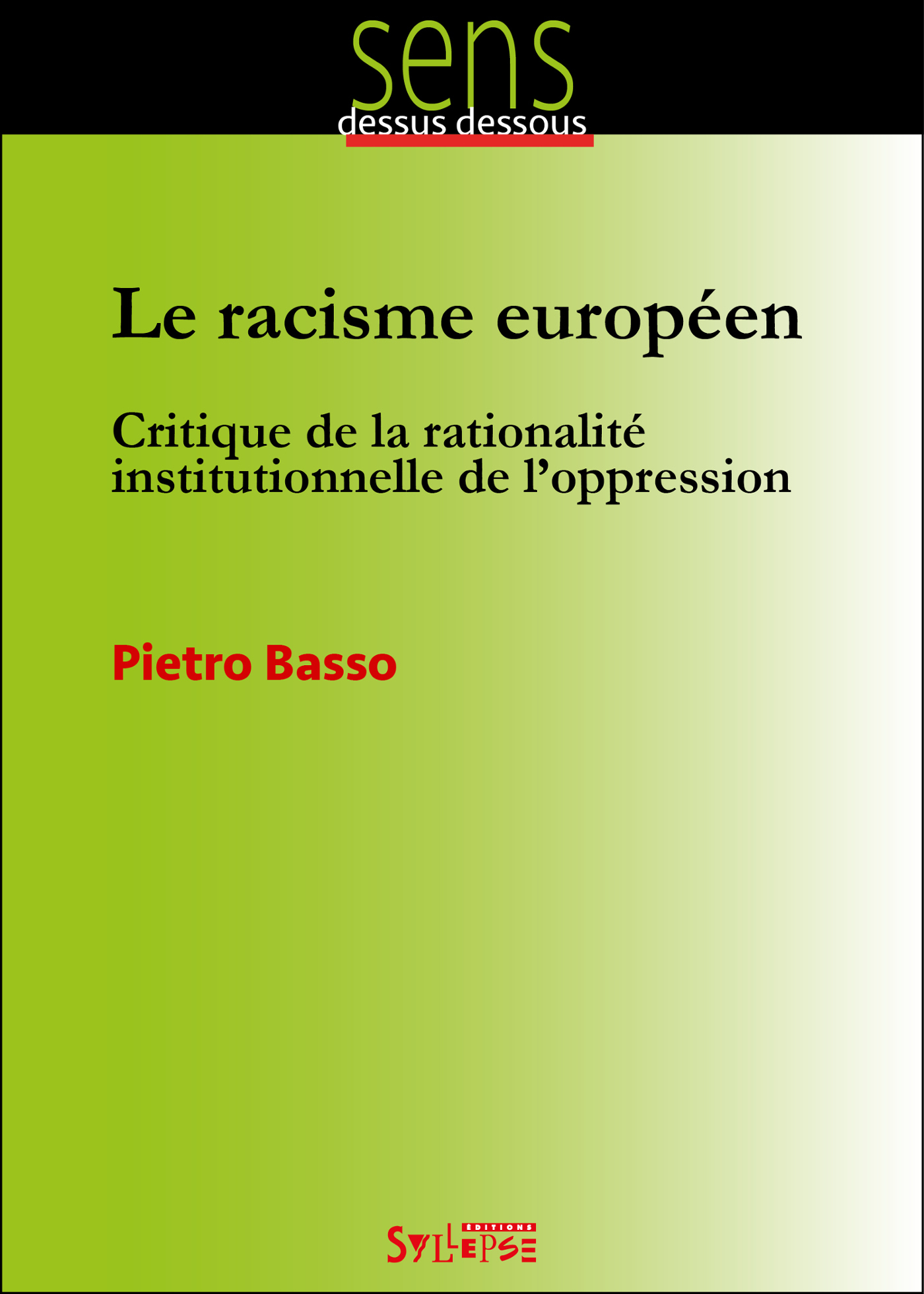 RACISME EUROPEEN (LE)