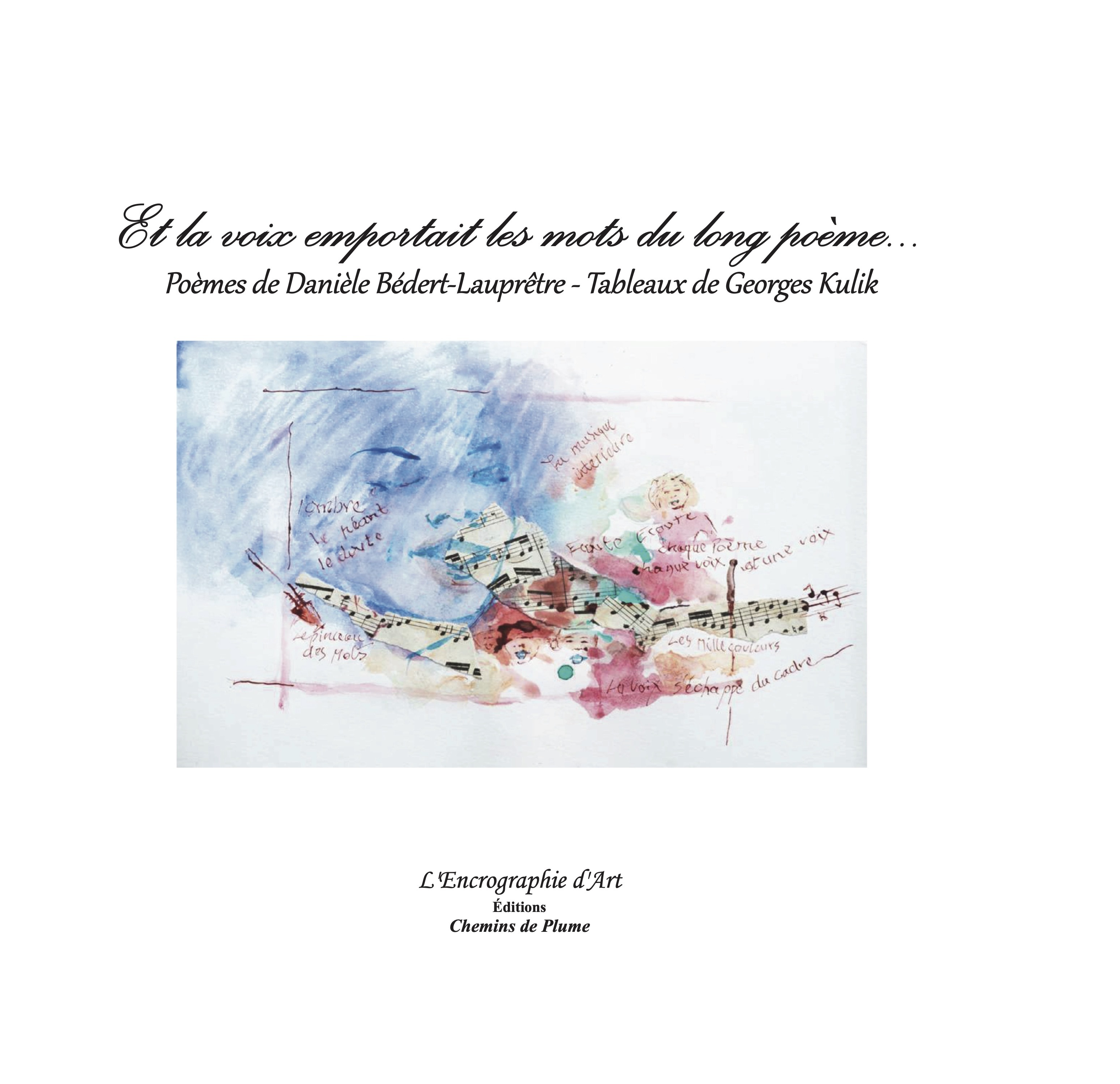 Et la voix emportait les mots du long poème