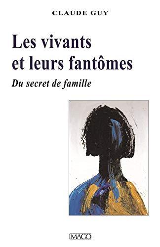Les vivants et leurs fantômes