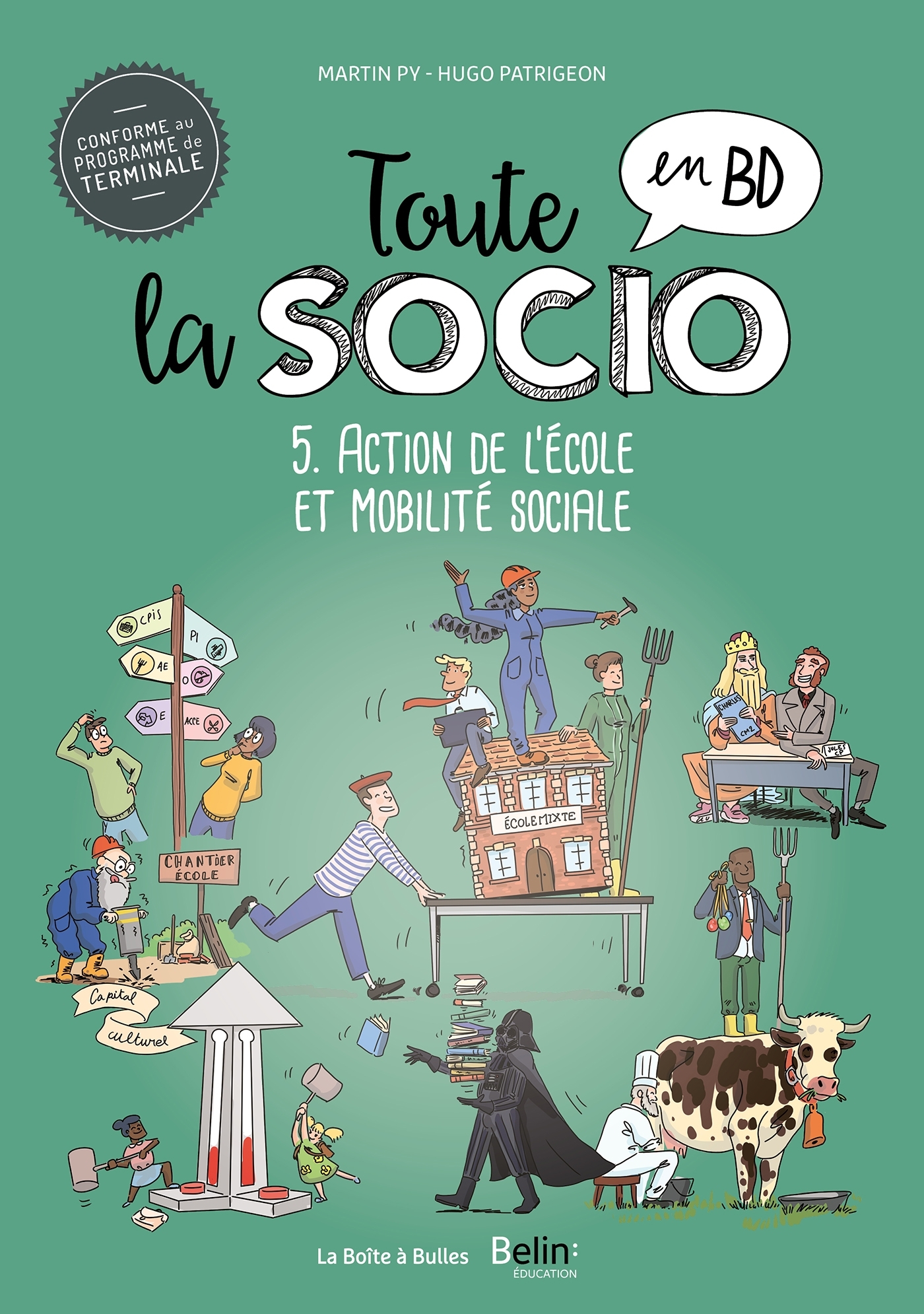 Toute la socio en BD T5 : Action de l'école et mobilité sociale