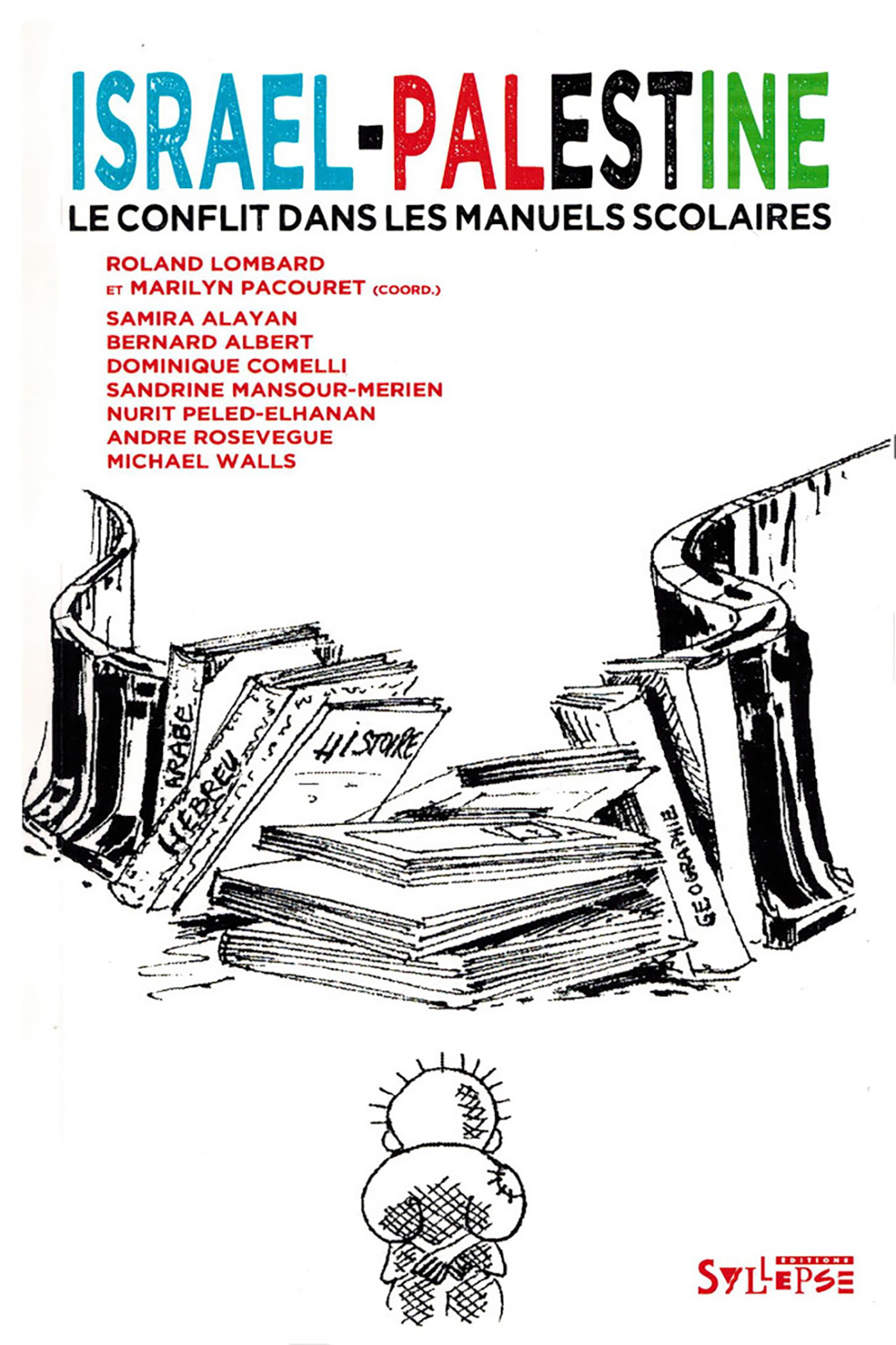ISRAEL-PALESTINE, LE CONFLIT DANS LES MANUELS SCOLAIRES