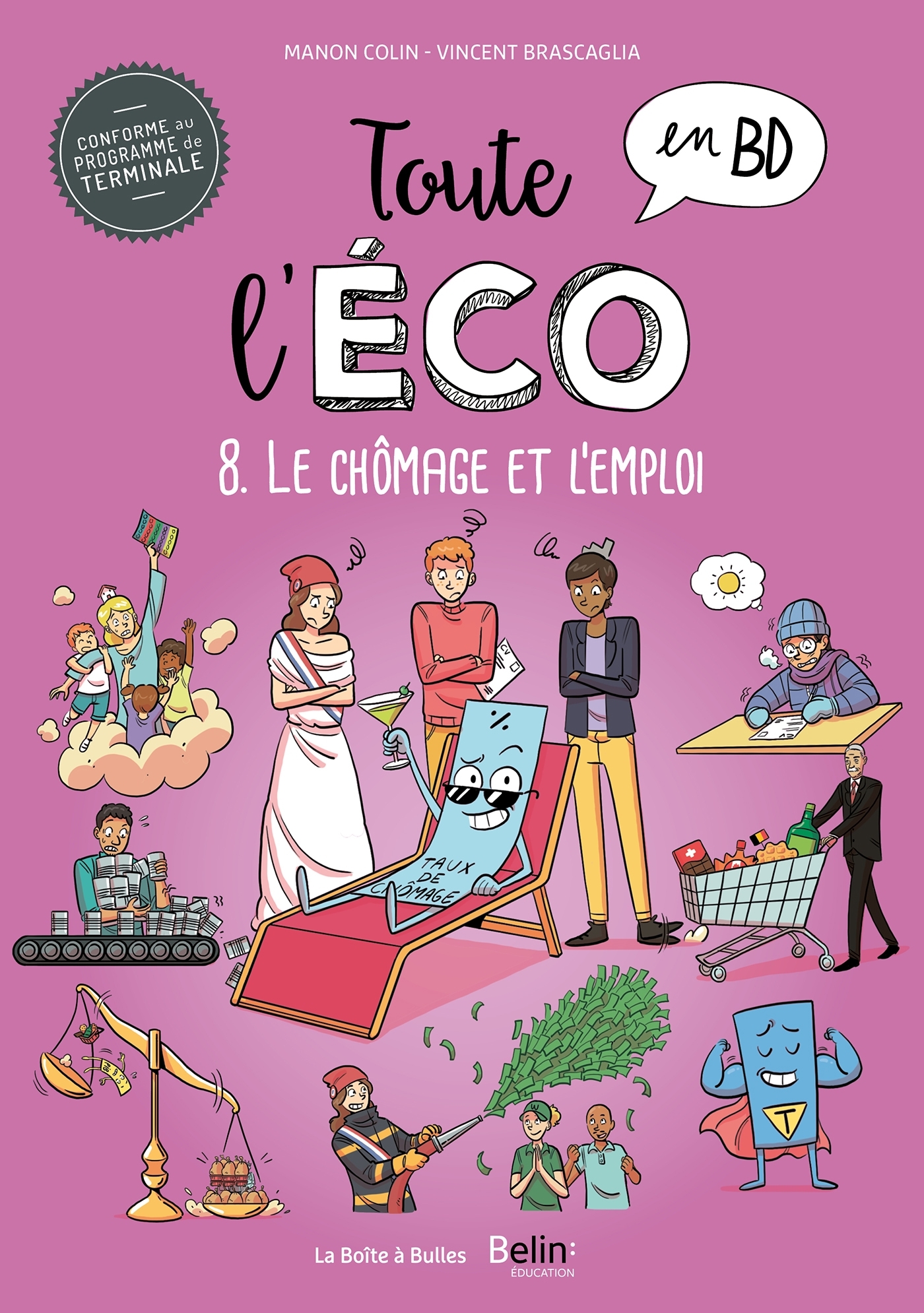 Toute l'éco en BD T8 : Le chômage et l'emploi