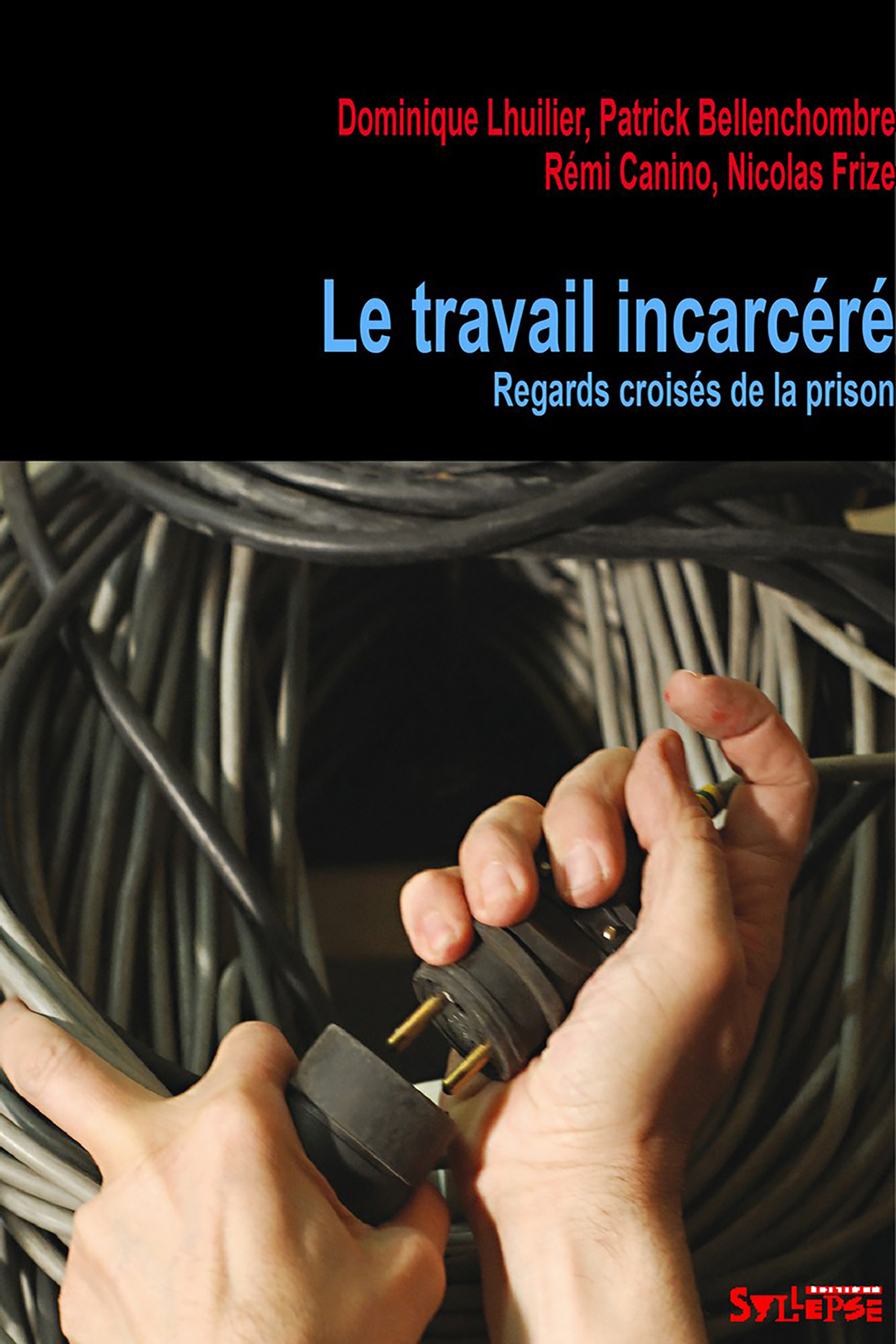 travail incarcere (le) vues de prison