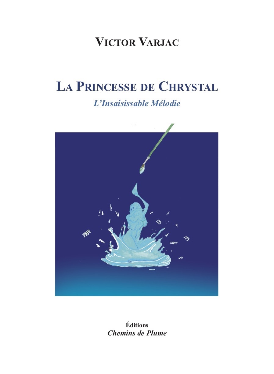 Le Princesse de Chrystal, l'Insaisissable mélodie
