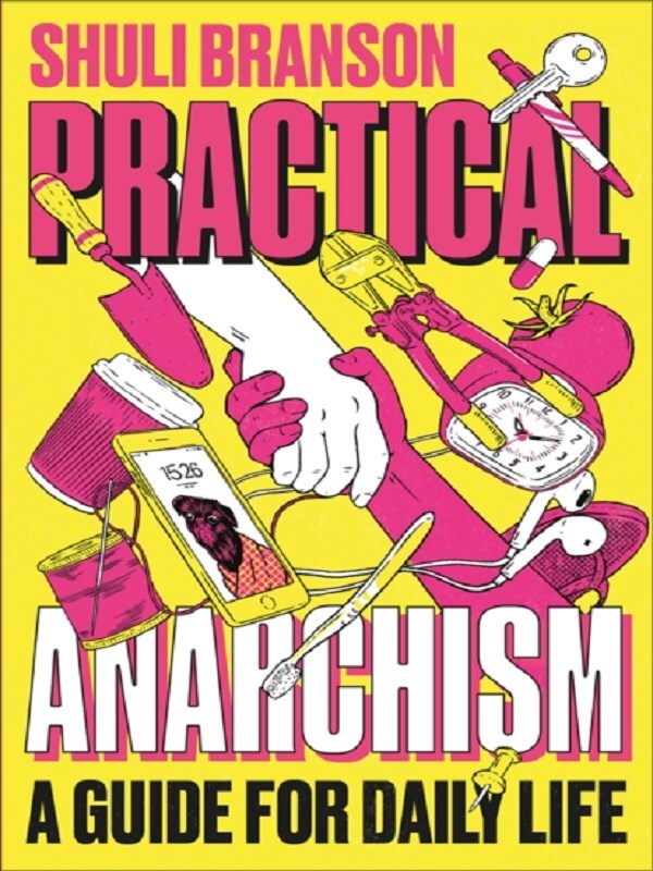 Practical Anarchism