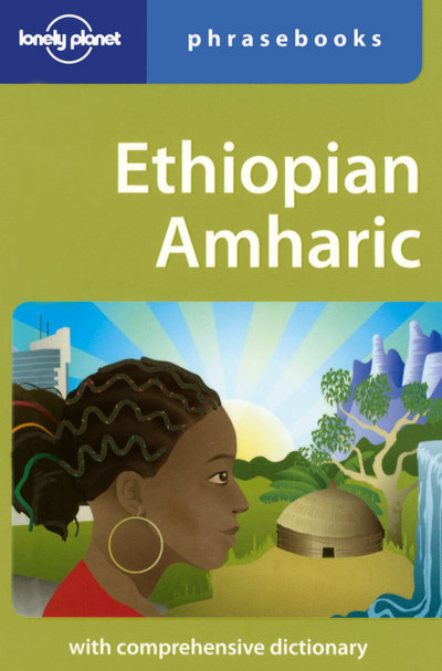 Ethiopian amharic phrasebook 3ed -anglais-